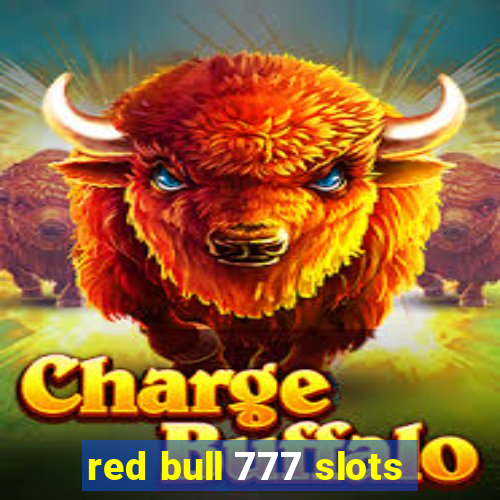 red bull 777 slots